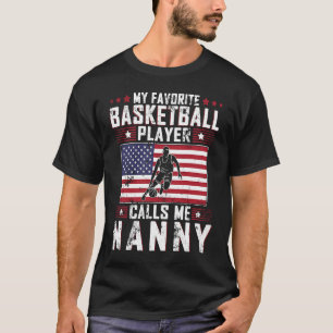 Min favoritbasketspelare kallar mig Nanny Mothe T Shirt