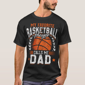 Min favoritbasketspelare kallar mig pappa t shirt