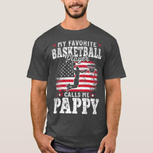 Min favoritbasketspelare kallar mig Pappy Fathe T Shirt
