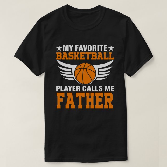 Min favoritbasketspelare ringer mig FAR-bask T Shirt (Design framsida)