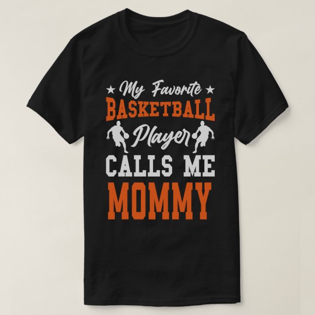 Min favoritbasketspelare ringer mig MAMMA T Shirt (Design framsida)