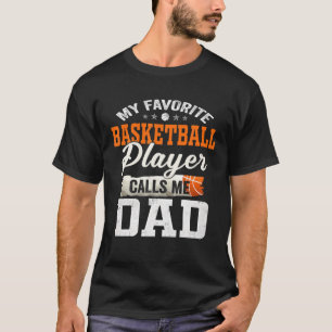 Min favoritbasketspelare ringer mig Pappa T Shirt
