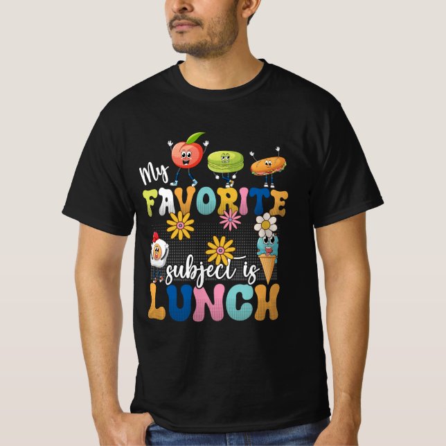 Min favoritbesättning Subjekt är Lunch Dam Cafeter T Shirt (Framsida)