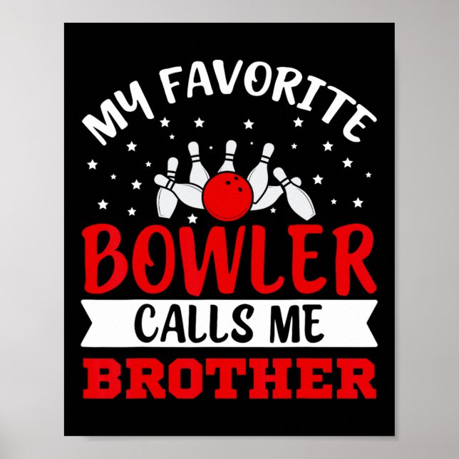 Min favoritBowlareare ring Brother Funny Bowling Poster (Framsidan)