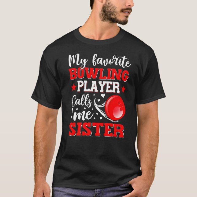 Min favoritBowling-spelare kallar mig syster Mor' T Shirt (Framsida)