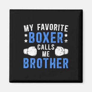 Min favoritboxer kallar mig Brother Boxing Brother Magnet