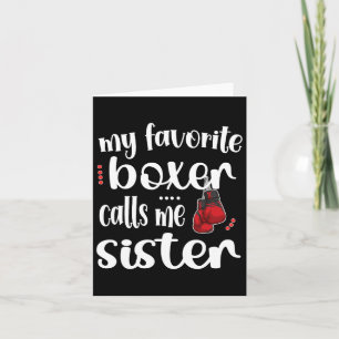 Min favoritboxer kallar mig syster Proud Boxing Sy Kort