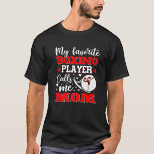 Min favoritboxningsspelare kallar mig Mamma Mor Da T Shirt