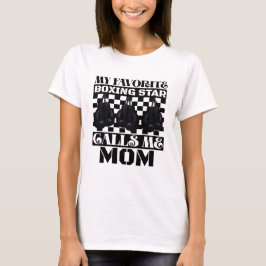 min favoritboxningsstjärna kallar mig mamma t shirt