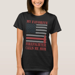 Min favoritbrandman kallar mig Mamma Fireman Desig T Shirt