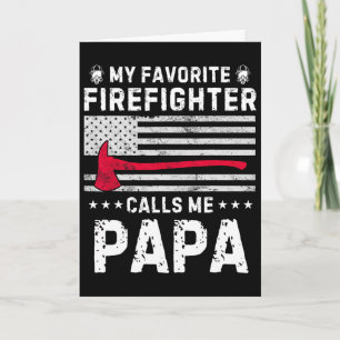 Min favoritbrandman kallar mig Papa Fireman Pappa Kort