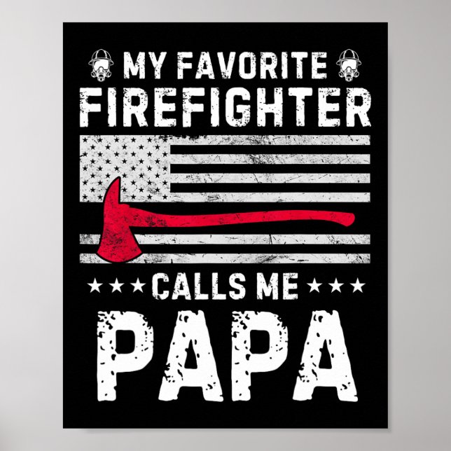Min favoritbrandman kallar mig Pappa Fireman Fath Poster (Framsidan)
