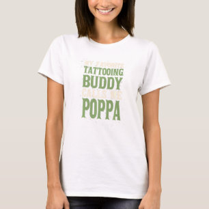 Min favoritbuddy Tattoo Poppa Tattooed Pappa Hobby T Shirt