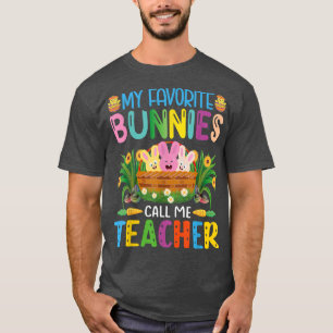Min favoritbunnies kallar mig Lärarklassrumsbunen T Shirt