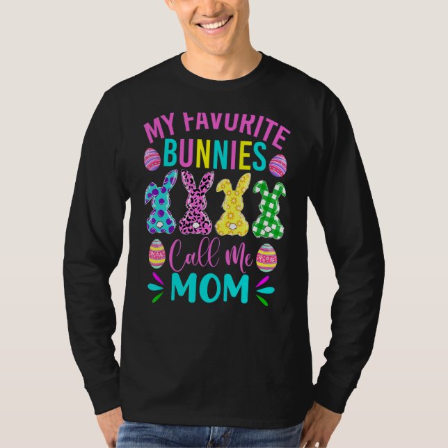 Min favoritbunnies kallar mig Mamma Cute Påsk Dag  T Shirt (Framsida)