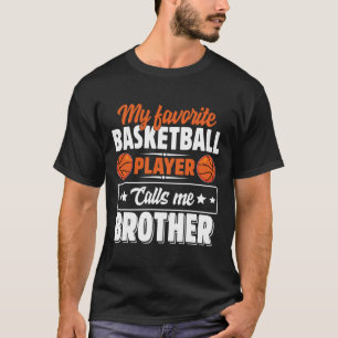 Min favoritbyte i TV-spelaren kallar mig Brother m T Shirt