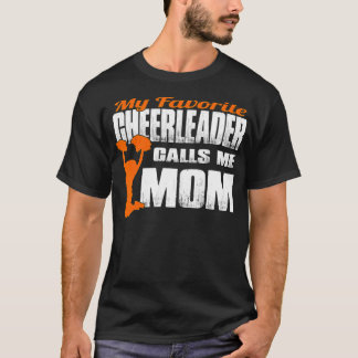 Min favoritCheerledare kallar mig Mamma Cheer Mamm T Shirt