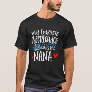 Min favoritCheerledare kallar mig Nana Funny Cheer T Shirt