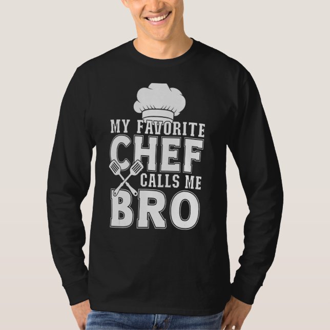 Min favoritChef kallar mig Bro Cooking T Shirt (Framsida)
