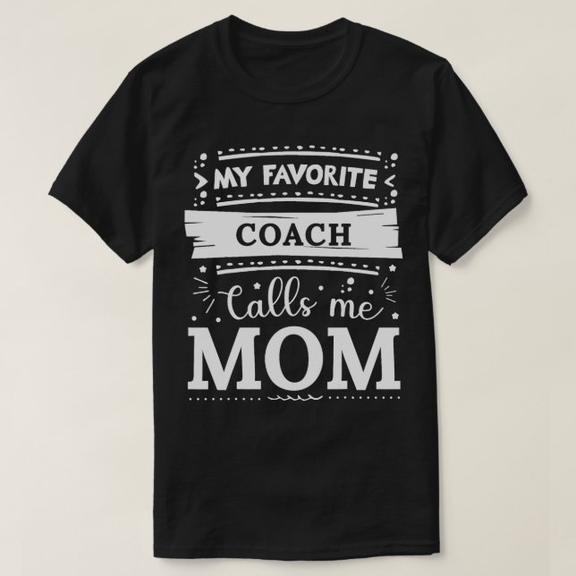 Min favoritcoach kallar mig mamma Coach mamma T Shirt (Design framsida)