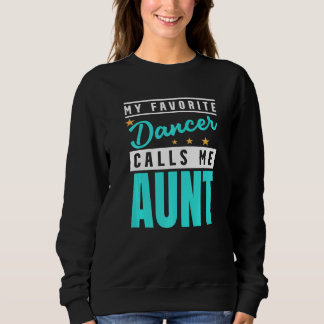 Min favoritdansare kallar mig Aunt Dancer Aunt  1 T Shirt