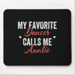 Min favoritdansare kallar mig Auntie Dancing Moste Musmatta<br><div class="desc">Min favoritdansare kallar mig Auntie Dancing Moster Mors dag</div>