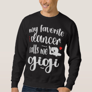 Min favoritdansare kallar mig Gigi Dance Gigi Gran Lång Ärmad Tröja