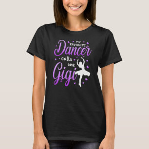 Min favoritdansare kallar mig Gigi Dance Grandma T Shirt