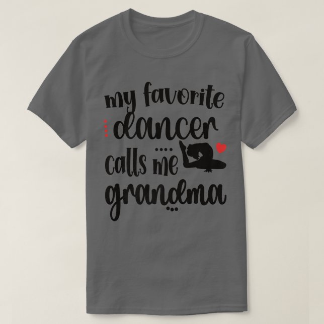 Min favoritdansare kallar mig Grandma Dance Grandm T Shirt (Design framsida)