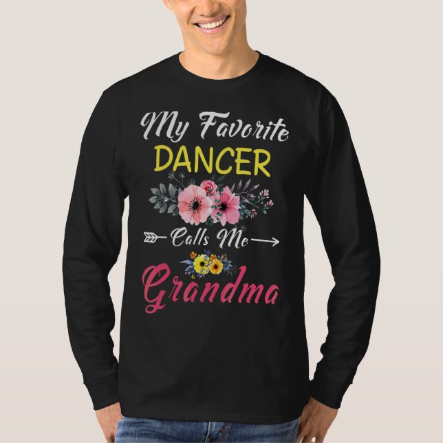 Min favoritdansare kallar mig Grandma Flowers Mor T Shirt (Framsida)