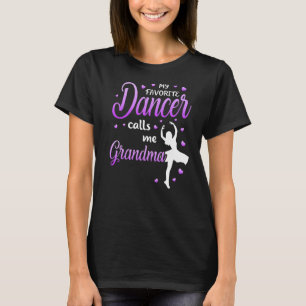Min favoritdansare kallar mig mormor Dance farmma T Shirt