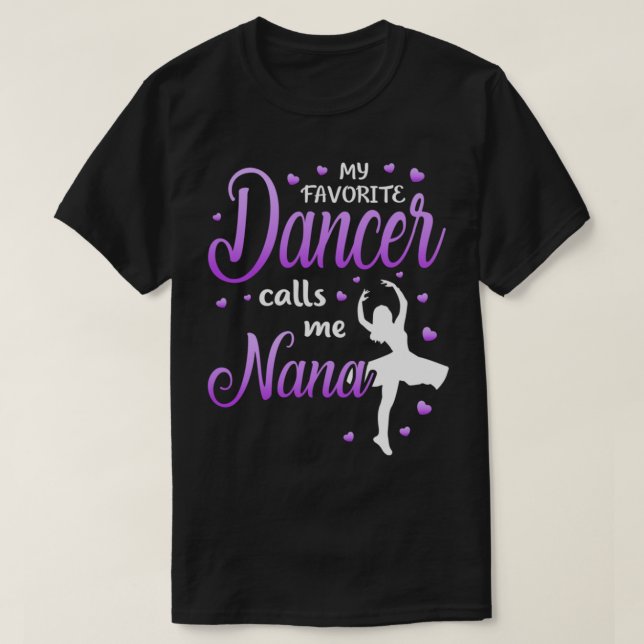 Min favoritdansare kallar mig Nana Dance Grandma G T Shirt (Design framsida)