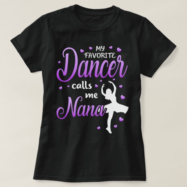 Min favoritdansare kallar mig Nana Dance Grandma G T Shirt (Design framsida)