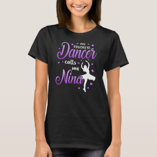 Min favoritdansare kallar mig Nina Dance Grandma T Shirt