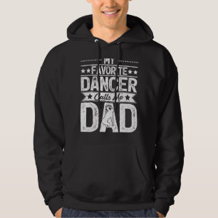 Min favoritdansare kallar mig Pappa Dance Fars dag Hoodie