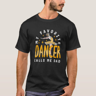 Min favoritdansare kallar mig Pappa Dance pappa Da T Shirt