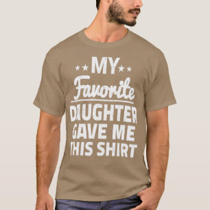 Min favoritdotter gav mig det här 5 t shirt