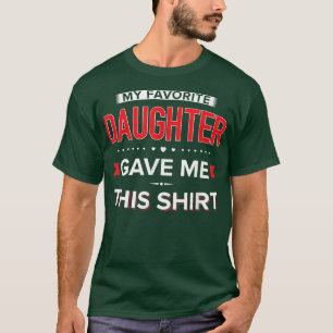 Min favoritdotter gav mig det här t shirt