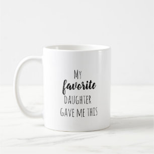 Min favoritdotter gav mig det roliga kaffet/teet kaffemugg