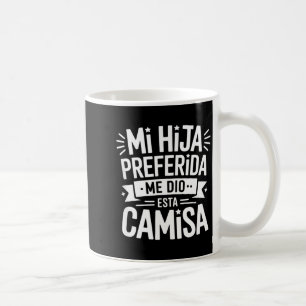 Min favoritdotter rolig t-shirt kvinnor mamma Min Kaffemugg
