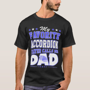 Min favoritdragspelare ringer mig Pappa T Shirt