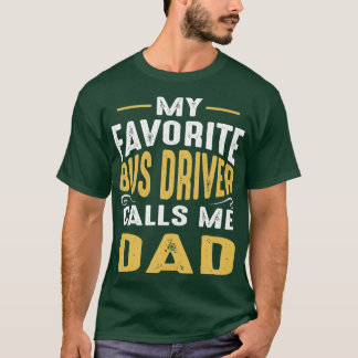 Min favoritdrivrutin Buss anropar mig Pappa Classi T Shirt