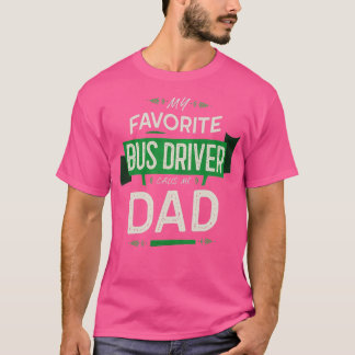 Min favoritdrivrutin Buss ringer mig Pappa T Shirt