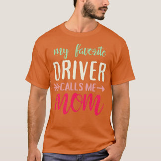 Min favoritdrivrutin ringer mig Mamma T Shirt