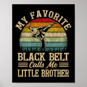 Min Favorite Black Bälte kallar mig Little Brother Poster