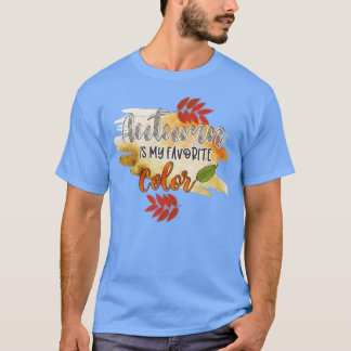 Min Favorite Färg är höst T Shirt