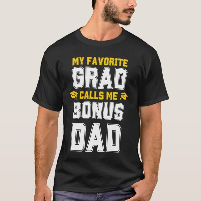 MIN FAVORITE GRAD KALLAR MIG BONUS PAPPA Studenten T Shirt (Framsida)
