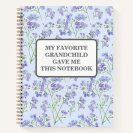 MIN FAVORITE GRANDCHILD GAV MIG DEN HÄR NOTEBOOK C