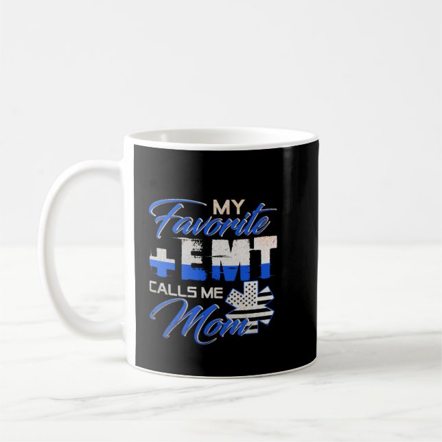 Min favoritEMT kallar mig Mamma Proud Mor-Cute-MOT Kaffemugg (Vänster)