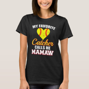 Min favoriter Catcher att Mamaw Catcher mjuk progr T Shirt